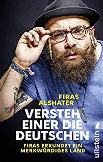 "Versteh einer die Deutschen!: Firas erkundet ein merkwürdiges Land" … erscheint am 12. Okt. im UllsteinVerlag